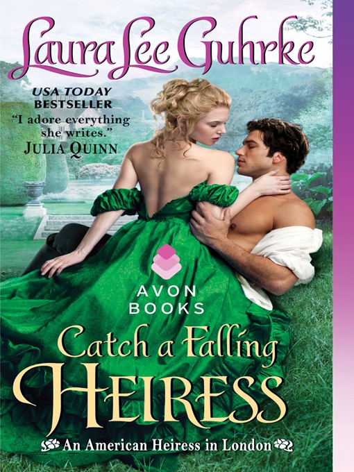 Title details for Catch a Falling Heiress by Laura Lee Guhrke - Available